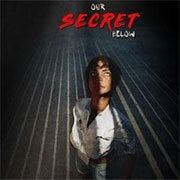 Our Secret Below